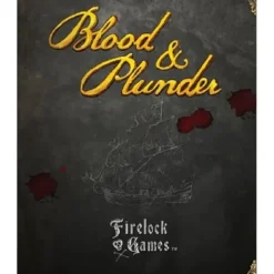 Blood & Plunder Rulebook - Your Source for Gaming Essentials